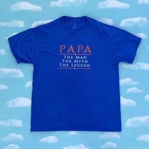 Papa The Man The Myth The Legend Funny T-Shirt